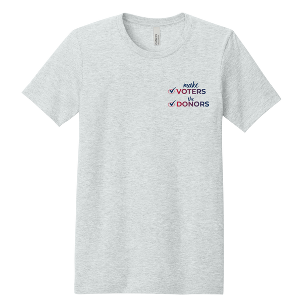 make VOTERS the DONORS short sleeve tee