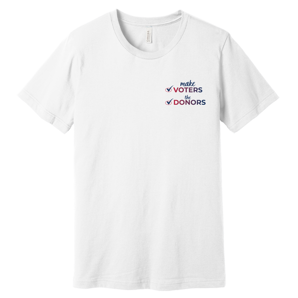 make VOTERS the DONORS short sleeve tee